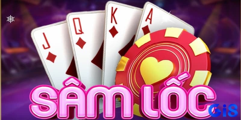Sâm lốc – Biến thể phổ biến của luật chơi bài sâm với nhiều luật đặc biệt như ù bài, chặt heo và cách tính điểm đa dạng
