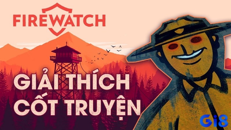 Mỗi bước chân trong Firewatch đều hé lộ một bí ẩn