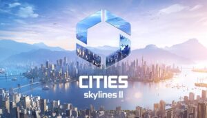 Tải cities: skylines - Hướng dẫn chi tiết từ A-Z năm 2025