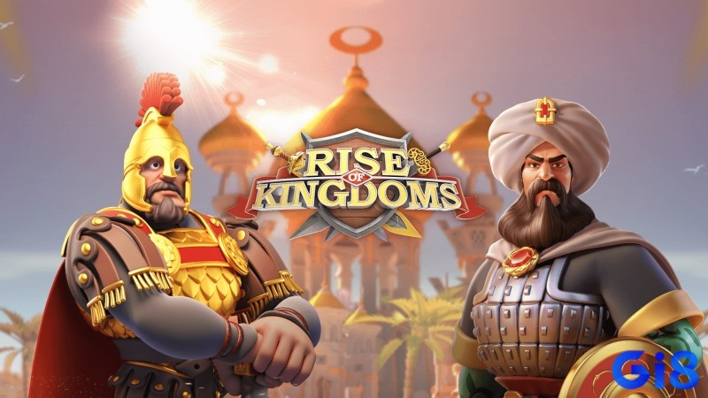 Rise of Kingdoms mang trải nghiệm đế chế quy mô lớn, liên minh và chiến tranh toàn cầu